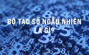 Cấu thành của bộ tạo số ngẫu nhiên - RNG