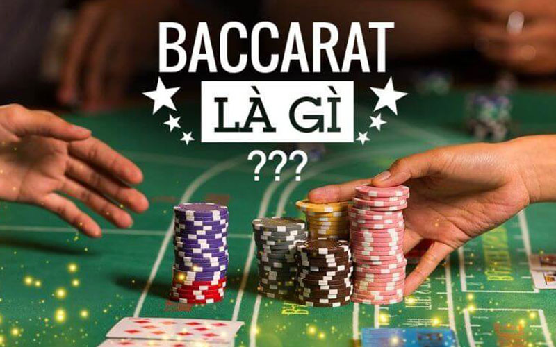 Khái niệm về Baccarat - Cách chơi Baccarat 100% luôn thắng