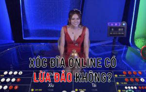 Xóc đĩa online lừa đảo hay không?