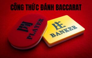 Công thức đánh Baccarat là gì?