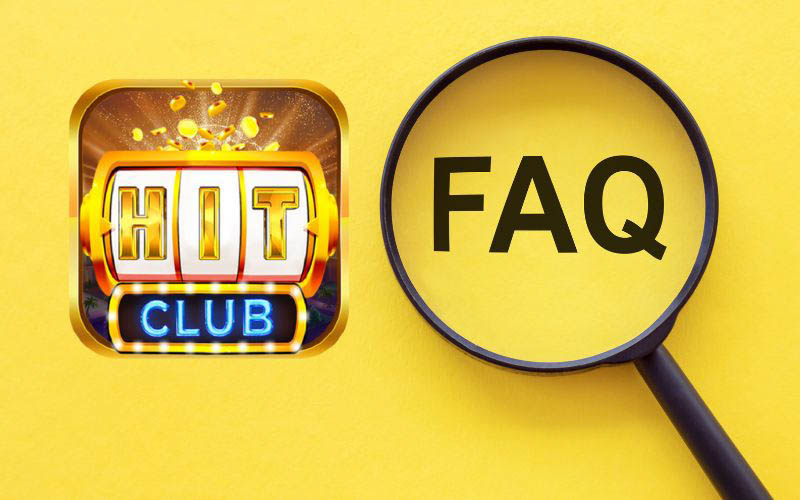 FAQ - Những câu hỏi thường gặp về cổng game HIT CLUB